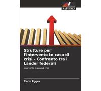Strutture per l'intervento in caso di crisi - Confronto tra i Länder federali: intervento in caso di crisi