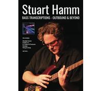Stuart Hamm Bass Transcriptions: Outbound & Beyond