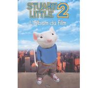 Stuart Little 2. L'Album Du Film