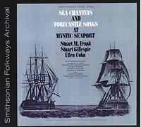 STUART M. FRANK - Sea Chanties & Forecastle Songs at Mystic Seaport