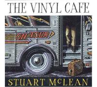 Stuart McLean - Vinyl Cafe on Tour