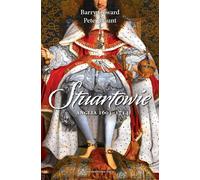Stuartowie - Barry Coward, Peter Gaunt (Histoire en polonais)