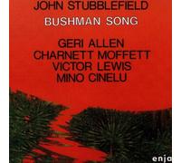 Stubblefield John - Bushman Song