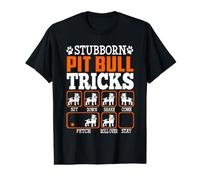 Stubborn Pit Bull Dog Tricks Funny Puppy Dog Lovers T-Shirt Graphique avec Valeur