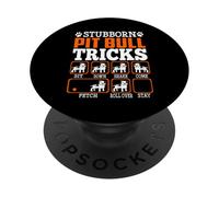 Stubborn Pit Bull Dog Tricks Funny Puppy Dogs Lover PopSockets PopGrip Adhésif
