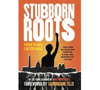 Stubborn Roots Poems to Grow a Better World - Shout Mouse Press Young Writers - Shout Mouse Press, Inc. - ebook (ePub) - Livre