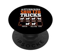 Stubborn Shih Tzu Dog Tricks Funny Puppy Dog Lover PopSockets PopGrip Adhésif