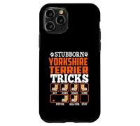 Stubborn Yorkshire Terrier Dog Tricks Funny Puppy Dogs Lover Coque pour iPhone 11 Pro
