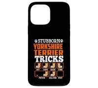 Stubborn Yorkshire Terrier Dog Tricks Funny Puppy Dogs Lover Coque pour iPhone 13 Pro Max