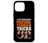 Stubborn Yorkshire Terrier Dog Tricks Funny Puppy Dogs Lover Coque pour iPhone 16 Pro Max