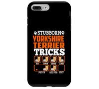Stubborn Yorkshire Terrier Dog Tricks Funny Puppy Dogs Lover Coque pour iPhone 7 Plus/8 Plus