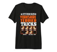 Stubborn Yorkshire Terrier Dog Tricks Funny Puppy Dogs Lover T-Shirt Haut de Gamme