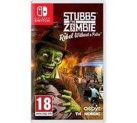 Nordic Games – Stubbs the Zombie in Rebel Without a Pulse – Switch