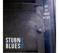Stubnblues 2 Punkt 0 - Wo Da Rauch Hiziagt