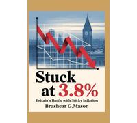 Stuck at 3.8%: Britain’s Battle with Sticky Inflation