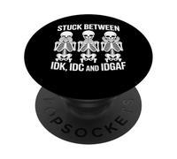 Stuck Between IDK IDC IDGAF Squelette Drôle Meme PopSockets PopGrip Adhésif