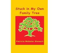 Stuck In My Own Family Tree
