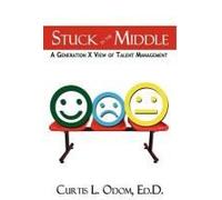 Stuck In The Middle A Generation X View Of Talent Management