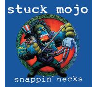 Stuck Mojo – Snappin' Necks – Vinyle 12" ultra clair