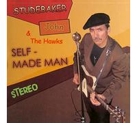 Studebaker John And The Hawks - Self Made Man