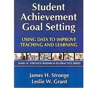 Student Achievement Goal Setting James H. Stronge, Leslie W. Grant (Auteur)