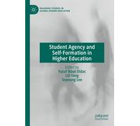 Student Agency And Self-Formation In Higher Education