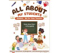 Student Bio Book for Class Teachers: All About My Students Book, Ideal for preschool, kindergarten, and elementary school teachers