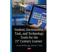 Student, Environment, Task, and Technology Tools for the 21st Century Learner - [Version Originale] Sarah Mcpherson, Elfreda V Blue (Auteur)