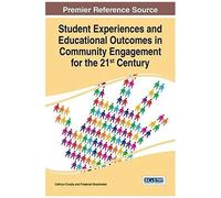 Student Experiences And Educational Outcomes In Community Engagement For The 21st Century