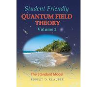 Student Friendly Quantum Field Theory Volume 2