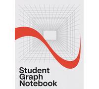 Student Graph Notebook: Essential grid pages for students, math, and engineering studies