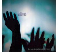 Student Impact - Alive: Live Worship at Student Impact (UK Import)