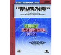 Student Instrumental Course, Studies and Melodious Etudes for Flute, Level II, Student Instrumental Course Douglas Steensland, James Ployhar (Auteur)
