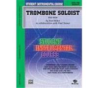 Student Instrumental Course, Trombone Soloist, Level I, Student Instrumental Course