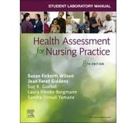 Student Laboratory Manual For Health Assessment For Nursing Practice