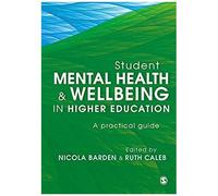 Student Mental Health And Wellbeing In Higher Education