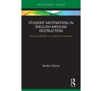 Student Motivation In English-Medium Instruction