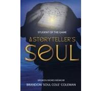 Student Of The Game-A Storyteller's Soul Paperback Book By Brandon "Soul Cole" Coleman