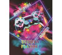 Student Planner 2025-2026 GAMER: Weekly school organizer 1 week in 2 pages from September 2025 to July 2026 For Primary, High School And College Students