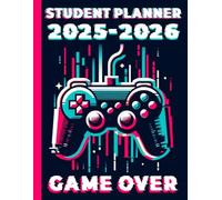 Student Planner 2025-2026 Gaming: With Weekly & Monthly Spreads, To-Do List, Habit Tracker & Homework Organizer for Middle and High School Students | ... for Video Games Lovers in Back to School