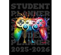 Student Planner 2025-2026 Gaming: With Weekly & Monthly Spreads, To-Do List, Habit Tracker & Homework Organizer for Middle and High School Students | ... for Video Games Lovers in Back to School
