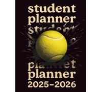 Student Planner 2025-2026 Tennis: 8.5"x11" | 120 pages | 2025-2026 academic calendar | Class timetable | Homework & assignment tracker | Grade log | Ideal for Tennis Lovers