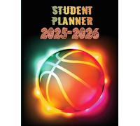 Student Planner 2025-2026: Weekly school organizer 1 week in 2 pages from September 2025 to July 2026 For Primary, High School And College Students | Theme Basketball
