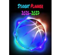 Student Planner 2026 2027: Daily Organizer 2 Days Per Page with Hours from Sep 26/Jul 27 for Primary, High School, and College Students (Back to School ) | Theme Basketball