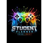 Student Planner 2026-2027 Gaming: Dated Weekly and Monthly Spreads, Assignment Tracker, Habit Tracker and Homework Organizer for Middle and High ... Ideas for Video Game Lovers in Back to School