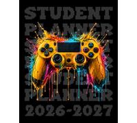 Student Planner 2026-2027 Gaming: Dated Weekly and Monthly Spreads, Assignment Tracker, Habit Tracker and Homework Organizer for Middle and High ... Ideas for Video Game Lovers in Back to School