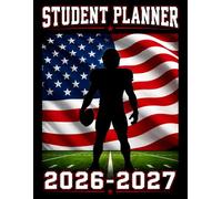 Student Planner 2026-2027: USA Flag Football Academic Agenda With Dated Weekly and Monthly Spreads, Homework Organizer, Assignment Tracker, Class ... School Students | Great for Boys and Teens