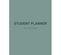 Student Planner | Undated Academic Edition: Organize Your Study Goals, Weekly Schedule, Assignments, Exams, and Semester Planning