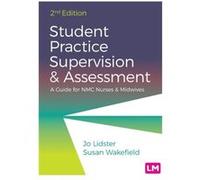 Student Practice Supervision and Assessment by Susan Wakefield Jo Lidster Susan Wakefield (Auteur)