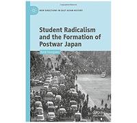 Student Radicalism and the Formation of Postwar Japan (New Directions in East Asian History) - [Livre en VO] Kenji Hasegawa (Auteur)